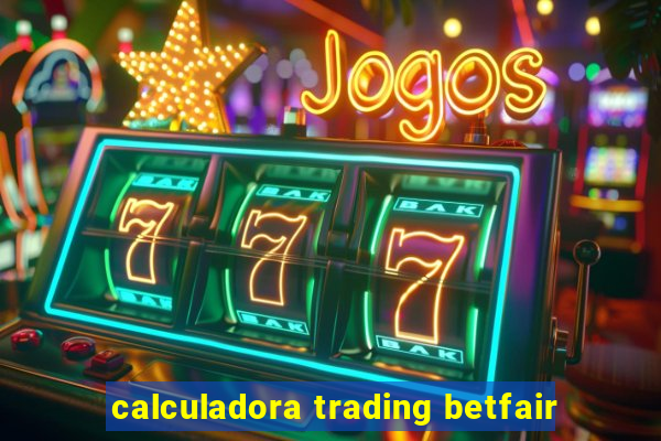 calculadora trading betfair